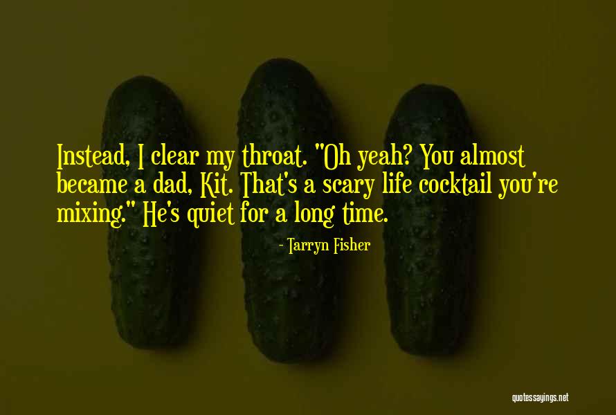 Excitingly Waiting Quotes By Tarryn Fisher Excitingly Waiting Quotes By Tarryn Fisher