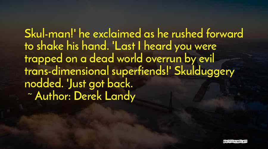 Exclaimed Quotes By Derek Landy