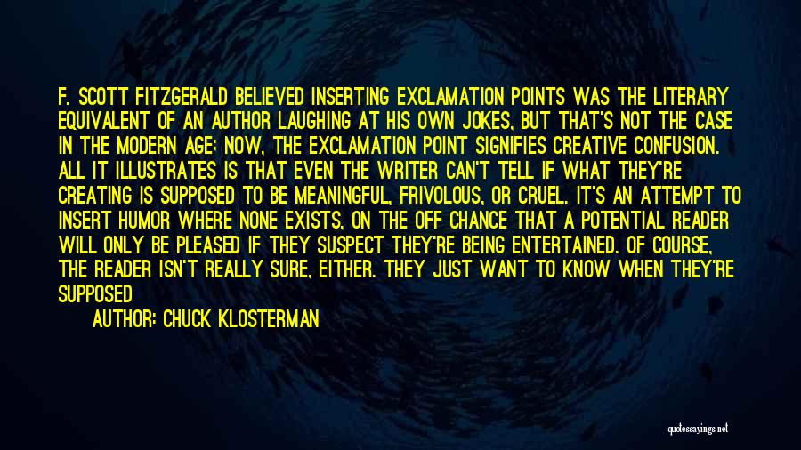 Exclamation In Quotes By Chuck Klosterman