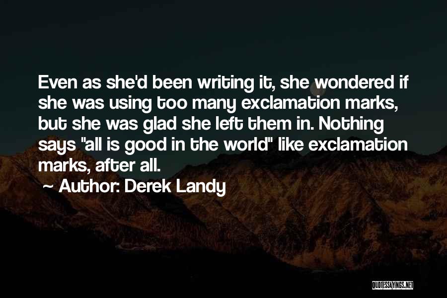 Exclamation In Quotes By Derek Landy