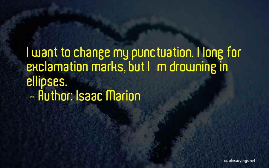 Exclamation In Quotes By Isaac Marion