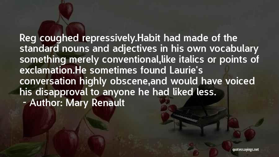 Exclamation In Quotes By Mary Renault