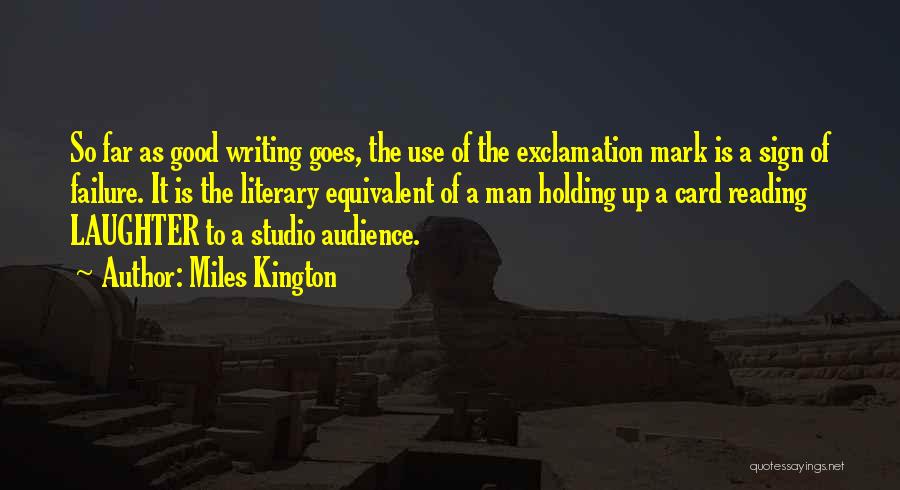 Exclamation Mark Quotes By Miles Kington