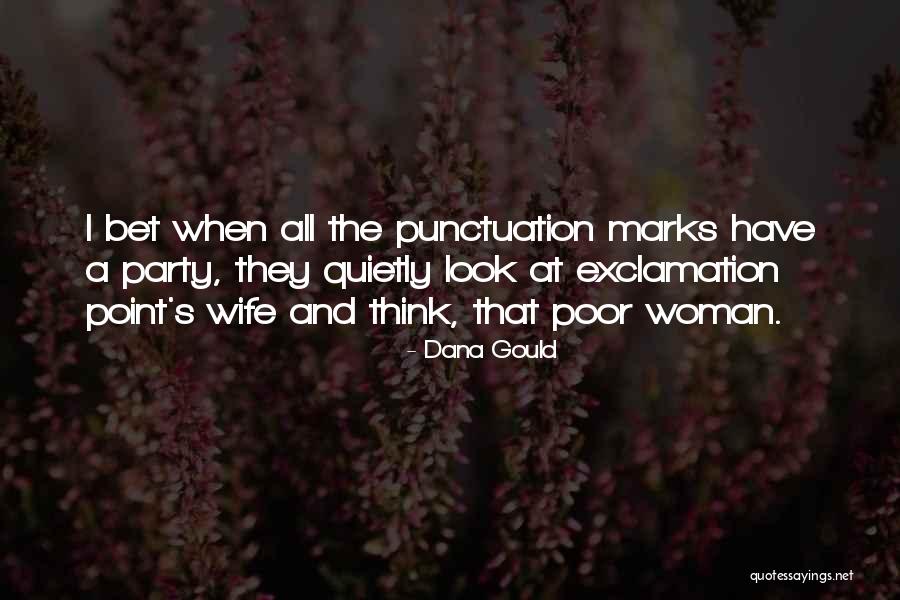 Exclamation Marks Quotes By Dana Gould Exclamation Marks Quotes By Dana Gould