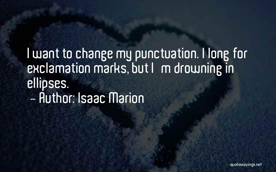 Exclamation Marks Quotes By Isaac Marion