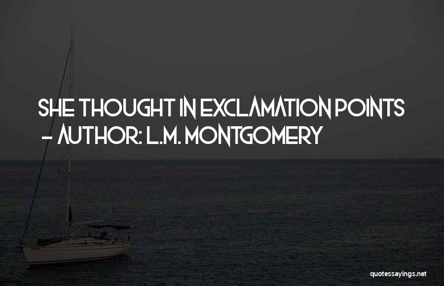 Exclamation Points And Quotes By L.M. Montgomery