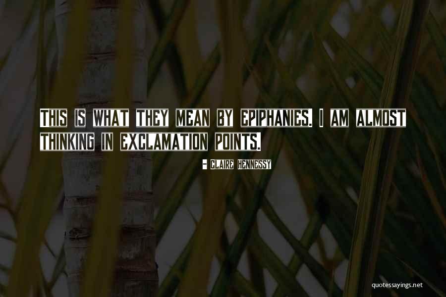 Exclamation Within Quotes By Claire Hennessy