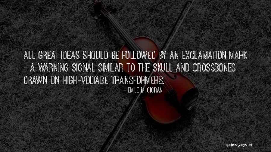 Exclamation Within Quotes By Emile M. Cioran Exclamation Within Quotes By Emile M. Cioran