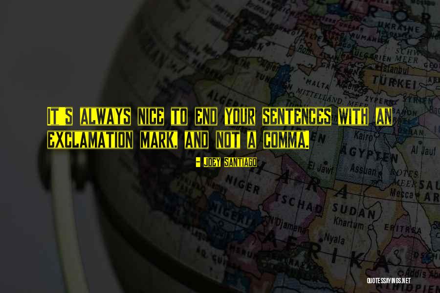 Exclamation Within Quotes By Joey Santiago Exclamation Within Quotes By Joey Santiago