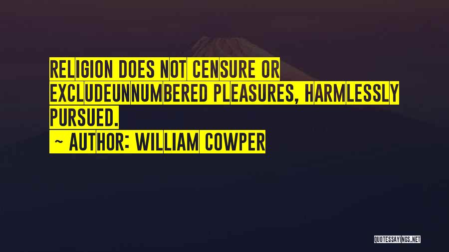 Exclude Quotes By William Cowper