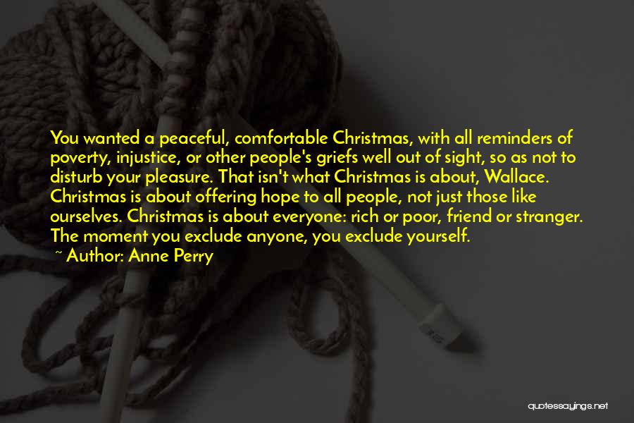 Exclude Yourself Quotes By Anne Perry