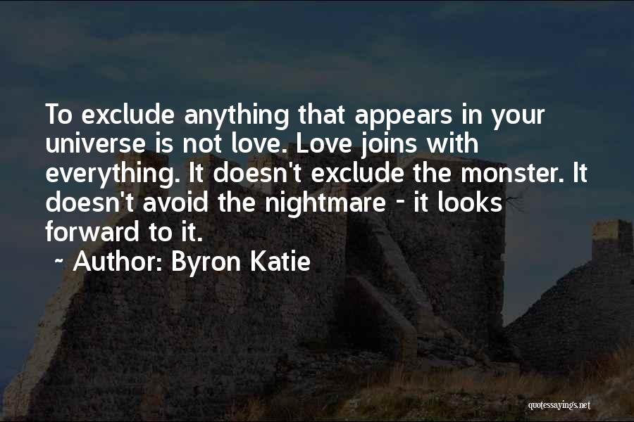 Exclude Yourself Quotes By Byron Katie