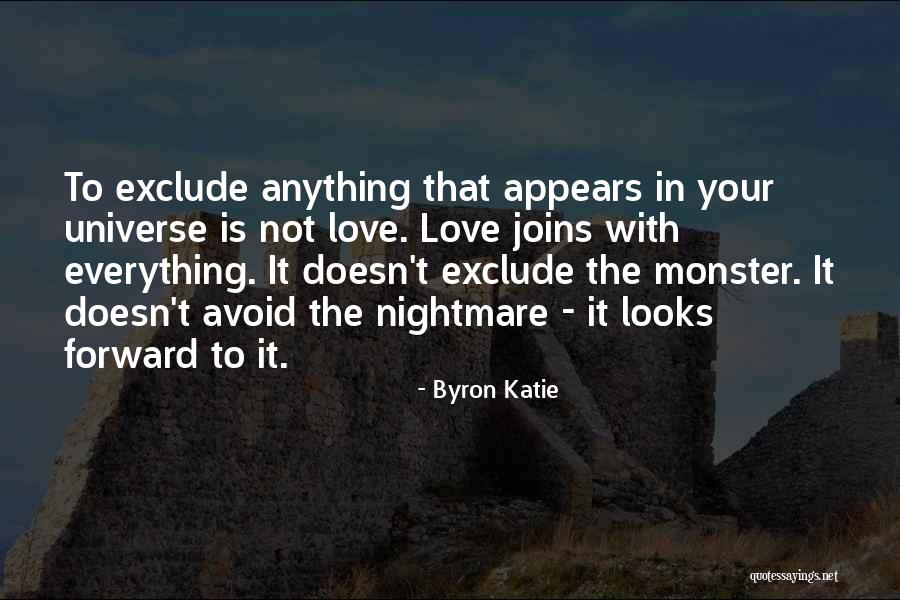 Exclude Yourself Quotes By Byron Katie