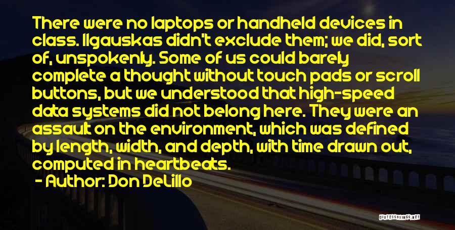 Exclude Yourself Quotes By Don DeLillo