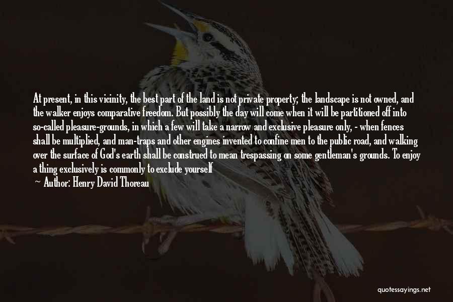 Exclude Yourself Quotes By Henry David Thoreau
