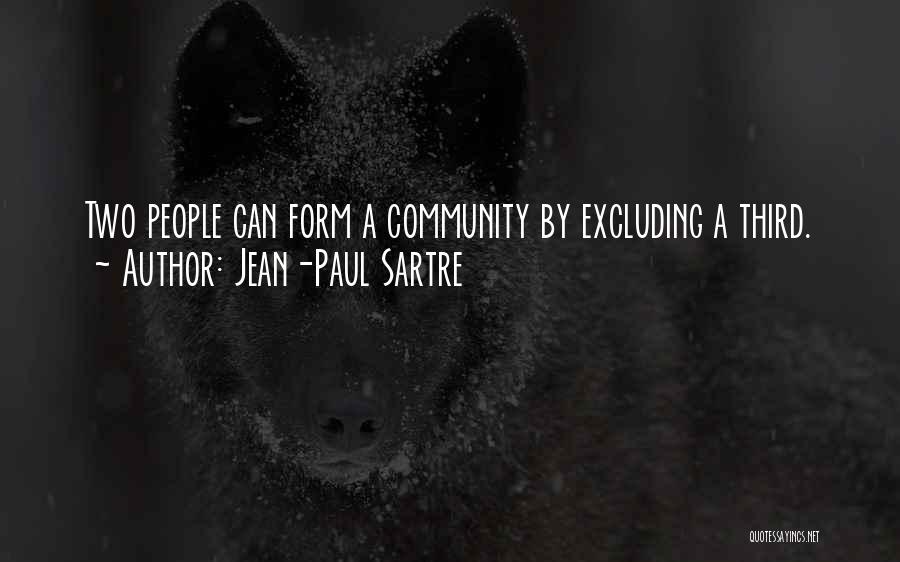 Excluding Me Quotes By Jean-Paul Sartre