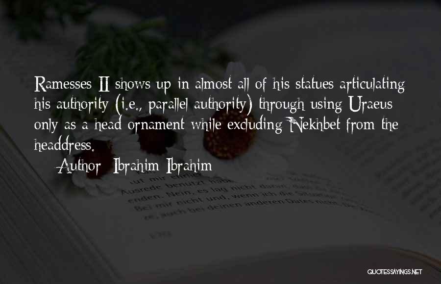 Excluding Others Quotes By Ibrahim Ibrahim