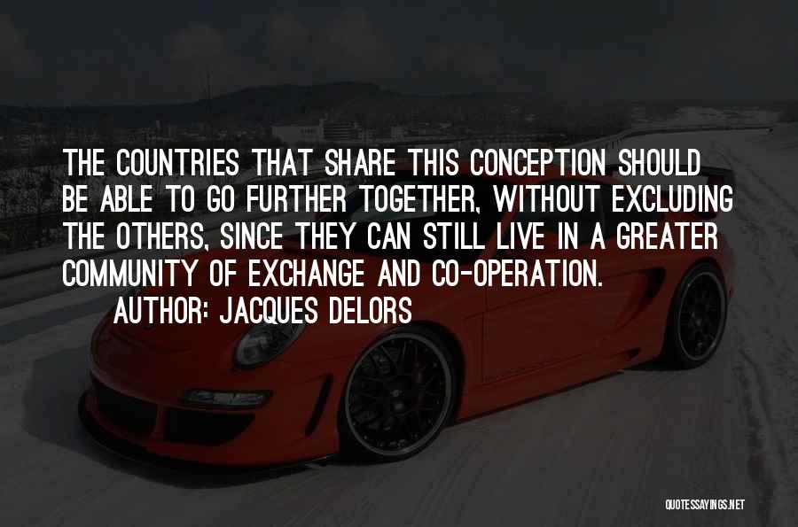 Excluding Others Quotes By Jacques Delors