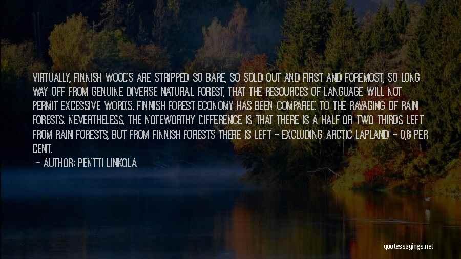 Excluding Words From Quotes By Pentti Linkola