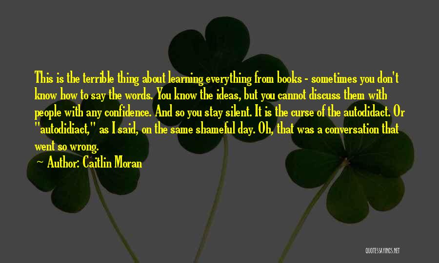 Excluidos Sociales Quotes By Caitlin Moran