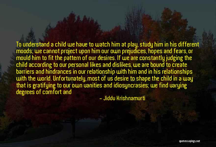 Exclusive Relationship Quotes By Jiddu Krishnamurti