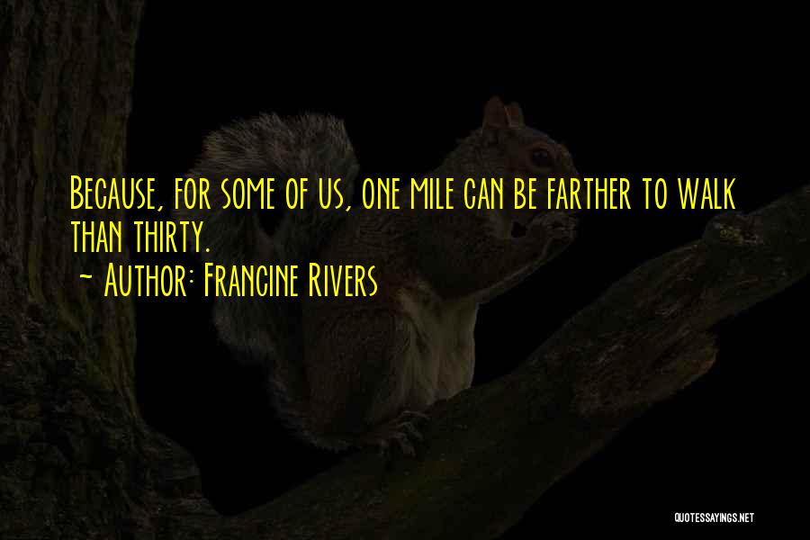Exclusiveness Vs Exclusivity Quotes By Francine Rivers