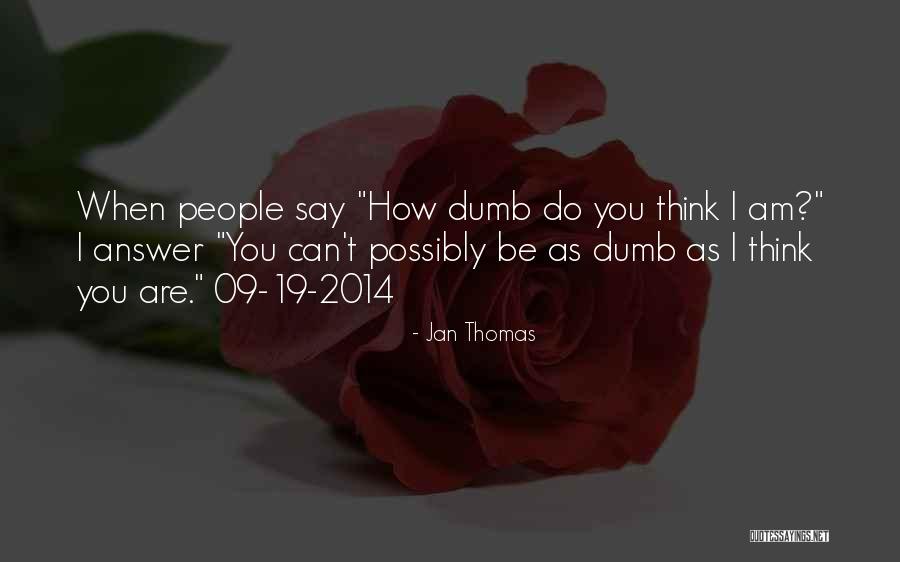 Excluyendo Significado Quotes By Jan Thomas Excluyendo Significado Quotes By Jan Thomas