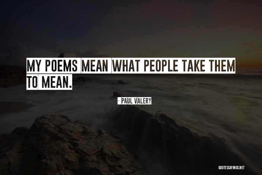 Excluyendo Significado Quotes By Paul Valery Excluyendo Significado Quotes By Paul Valery