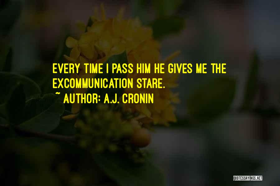 Excommunication Quotes By A.J. Cronin