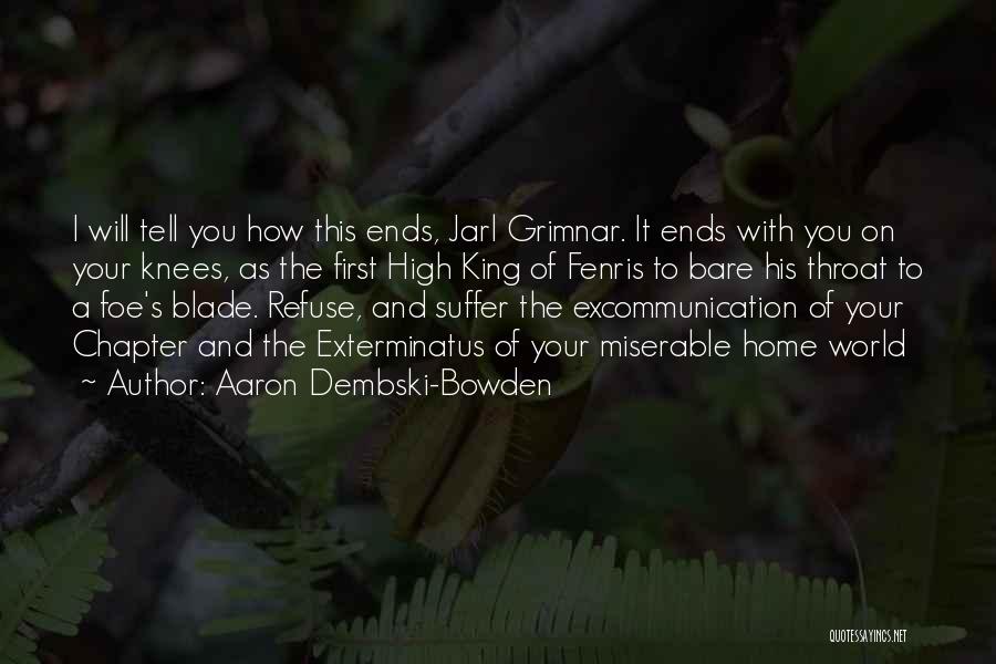 Excommunication Quotes By Aaron Dembski-Bowden