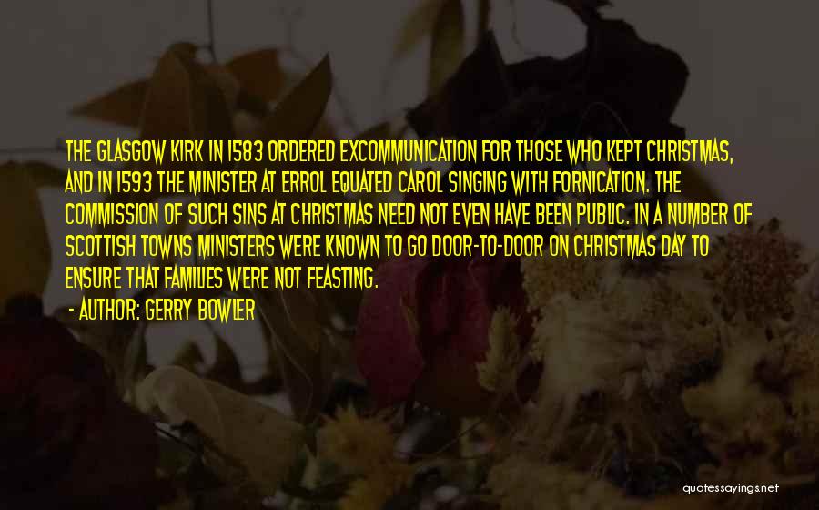 Excommunication Quotes By Gerry Bowler