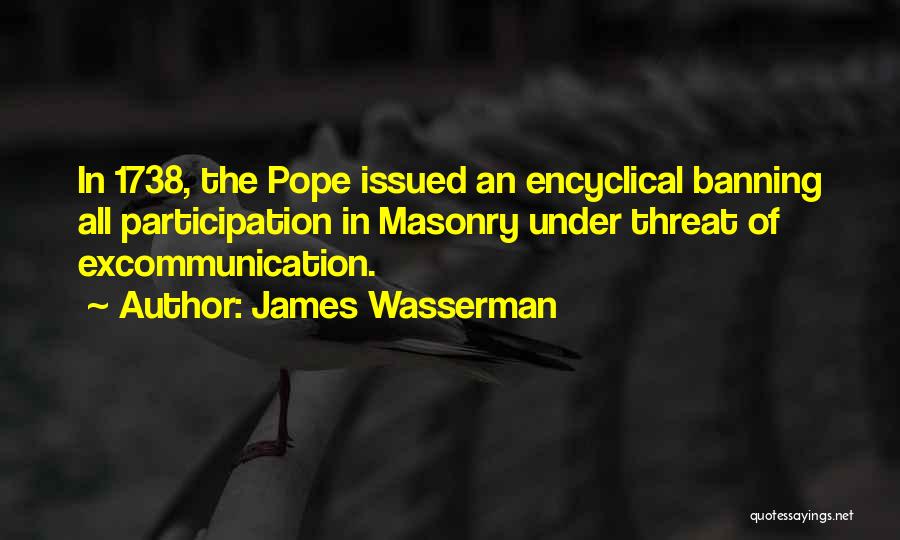 Excommunication Quotes By James Wasserman