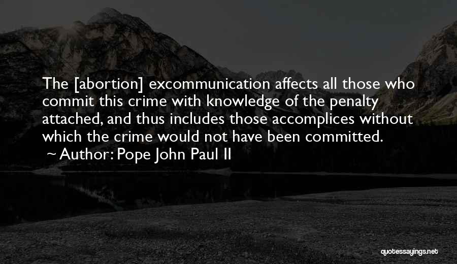 Excommunication Quotes By Pope John Paul II