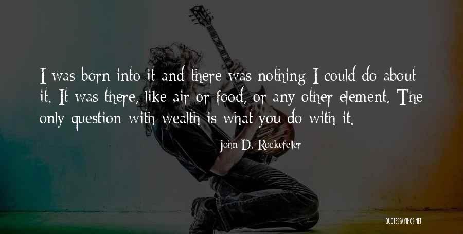 Excoriated Scrotal Area Quotes By John D. Rockefeller Excoriated Scrotal Area Quotes By John D. Rockefeller