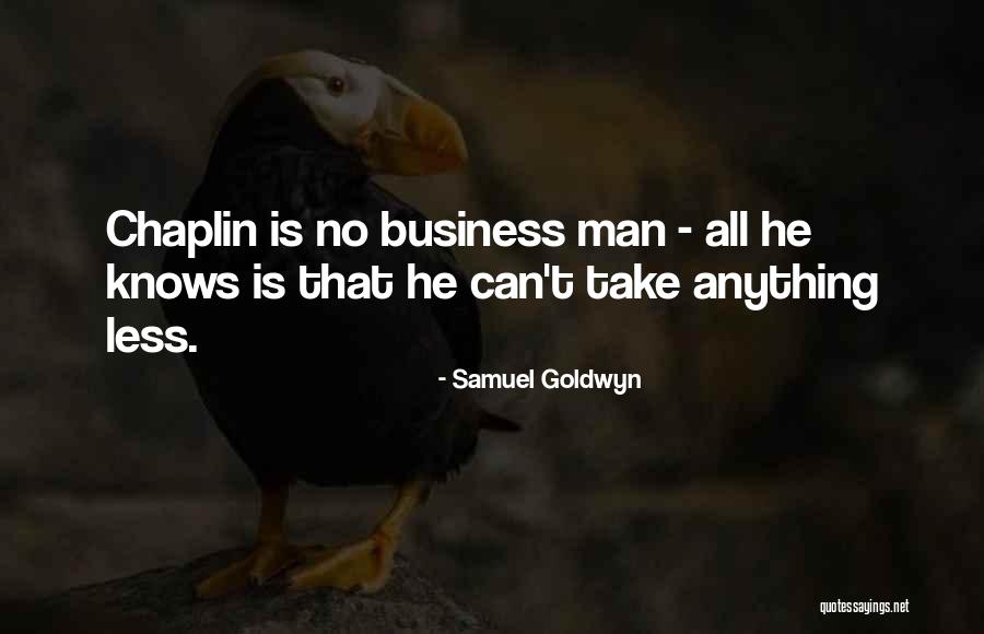 Excoriates Quotes By Samuel Goldwyn Excoriates Quotes By Samuel Goldwyn
