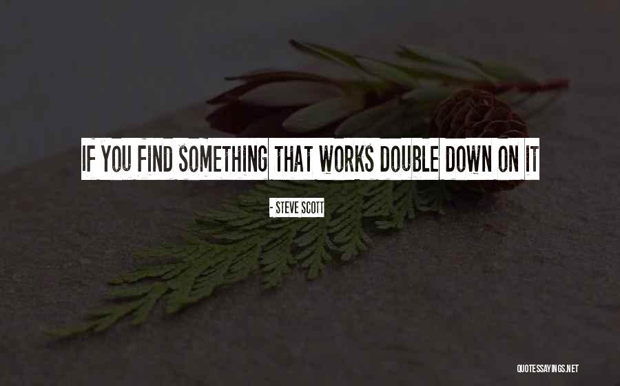 Excpect Quotes By Steve Scott Excpect Quotes By Steve Scott