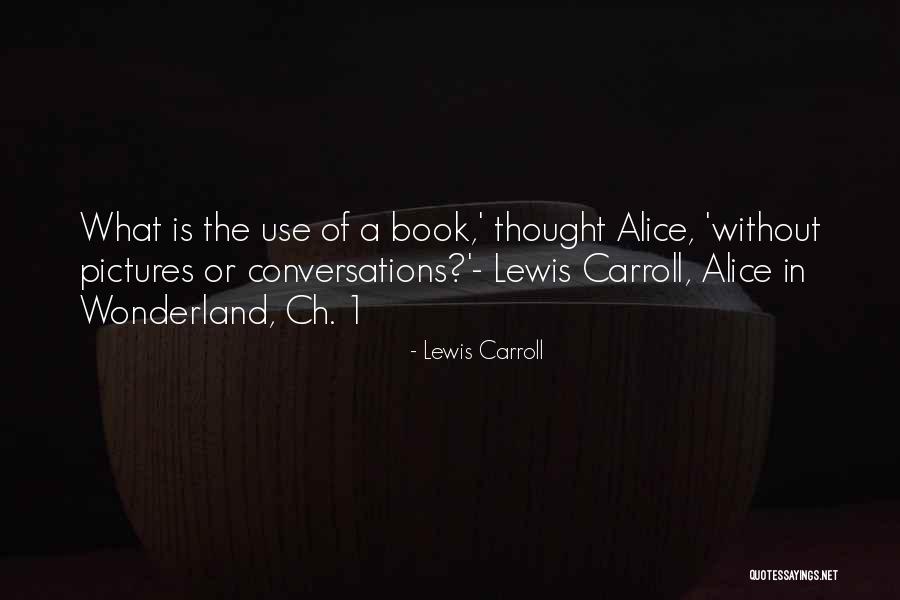 Excretar Sinonimo Quotes By Lewis Carroll Excretar Sinonimo Quotes By Lewis Carroll