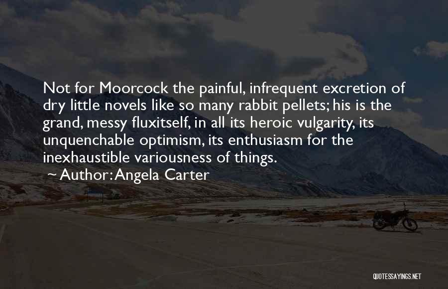 Excretion Quotes By Angela Carter