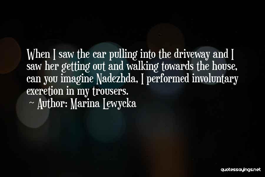 Excretion Quotes By Marina Lewycka