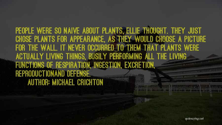 Excretion Quotes By Michael Crichton