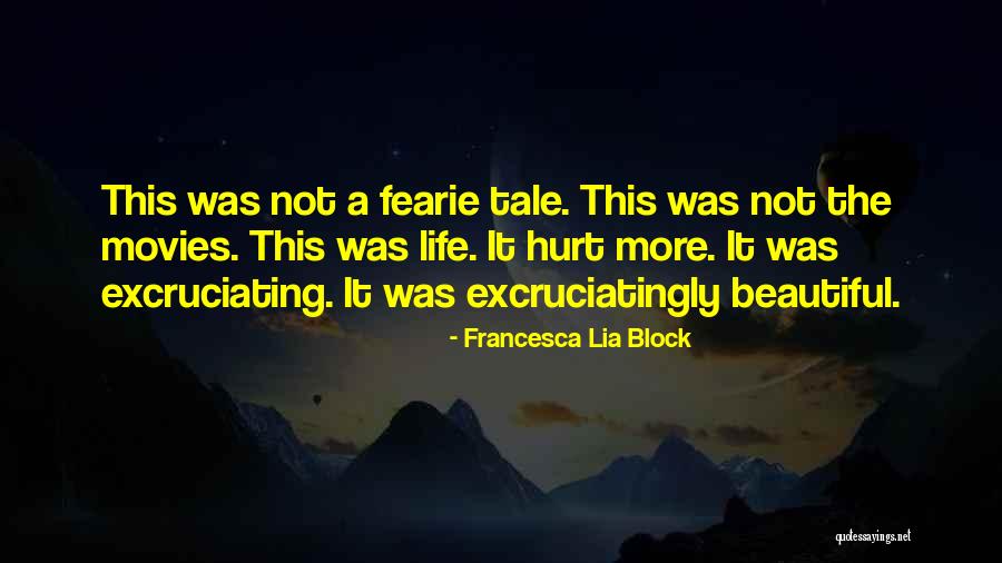 Excruciatingly Quotes By Francesca Lia Block Excruciatingly Quotes By Francesca Lia Block