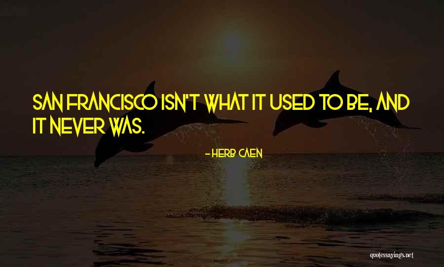 Excruciatingly Slow Quotes By Herb Caen Excruciatingly Slow Quotes By Herb Caen