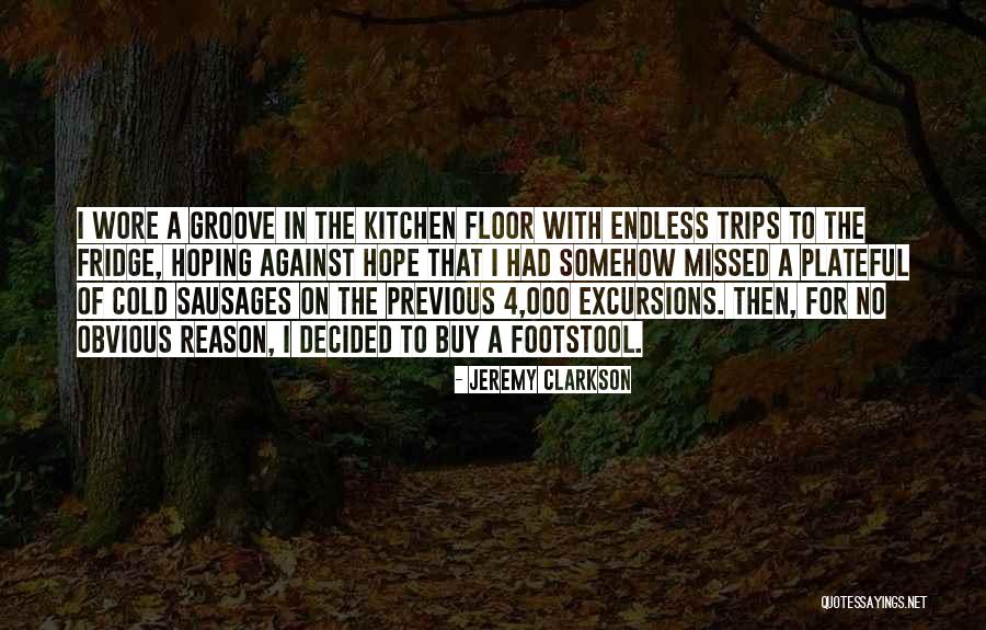Excursions Quotes By Jeremy Clarkson Excursions Quotes By Jeremy Clarkson