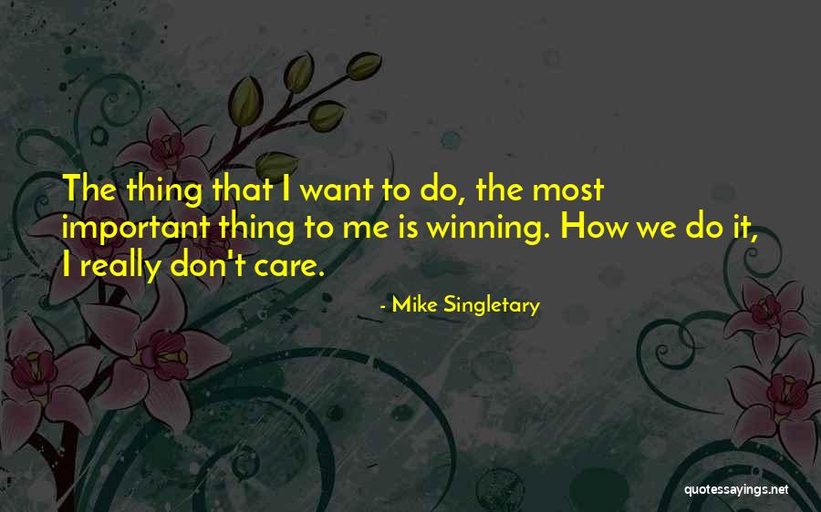 Excusable Delay Quotes By Mike Singletary Excusable Delay Quotes By Mike Singletary