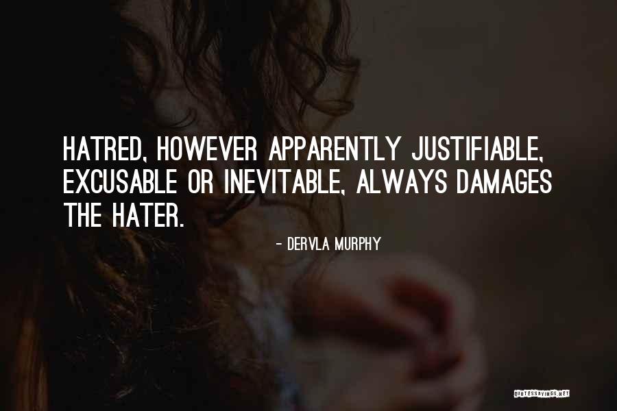 Excusable Quotes By Dervla Murphy Excusable Quotes By Dervla Murphy