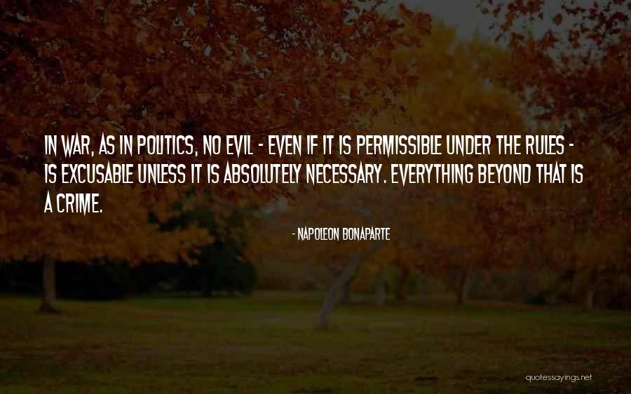 Excusable Quotes By Napoleon Bonaparte Excusable Quotes By Napoleon Bonaparte