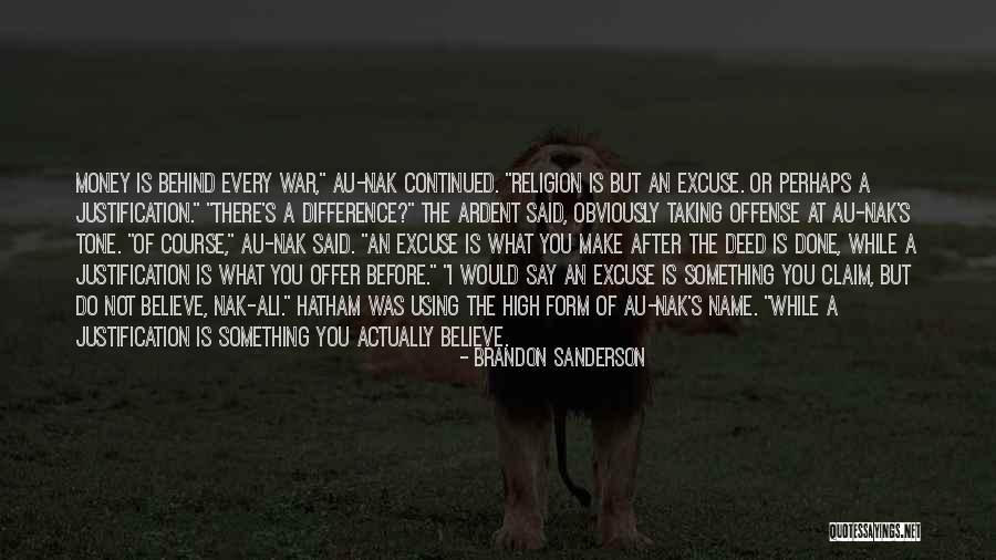 Excuse After Excuse Quotes By Brandon Sanderson Excuse After Excuse Quotes By Brandon Sanderson