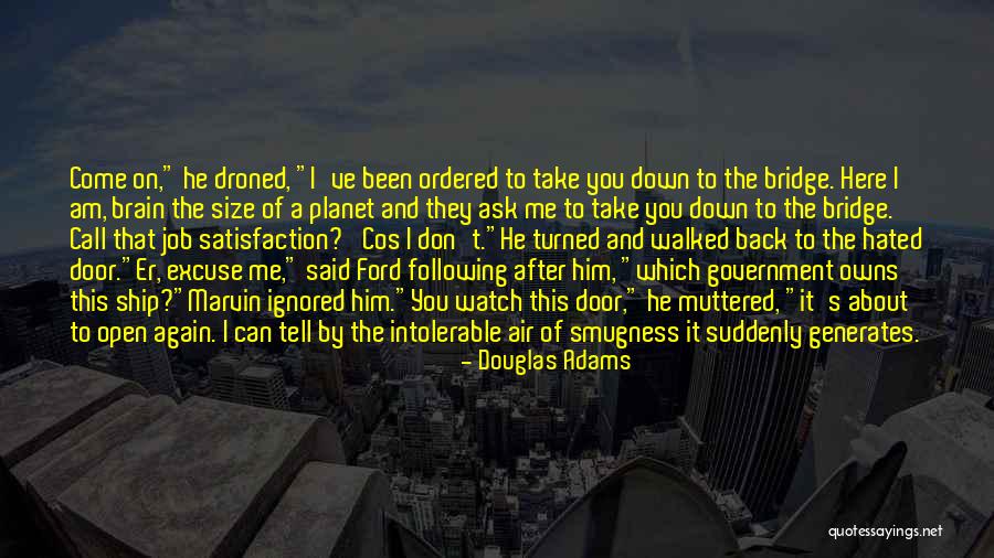 Excuse After Excuse Quotes By Douglas Adams Excuse After Excuse Quotes By Douglas Adams