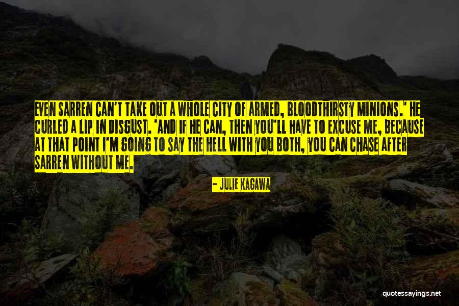 Excuse After Excuse Quotes By Julie Kagawa Excuse After Excuse Quotes By Julie Kagawa