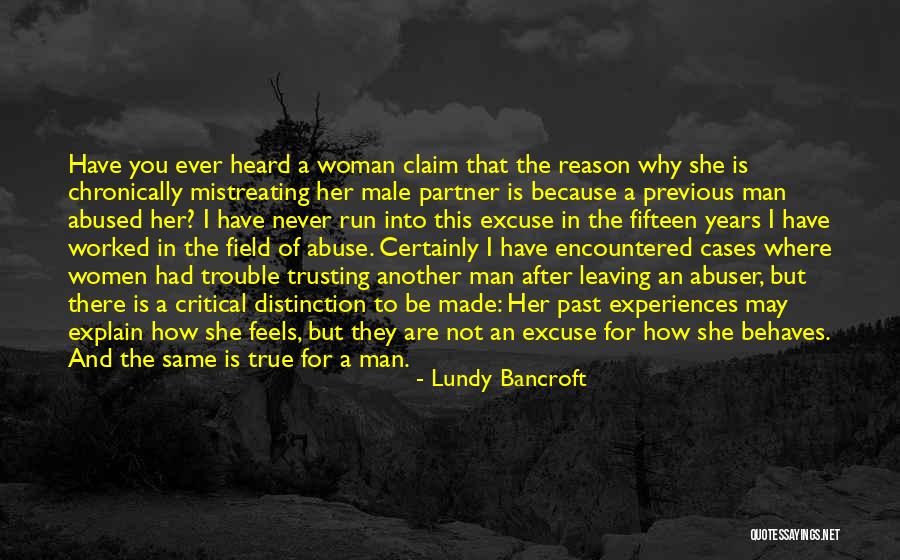 Excuse After Excuse Quotes By Lundy Bancroft Excuse After Excuse Quotes By Lundy Bancroft